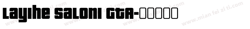 Layihe Saloni GTA字体转换
